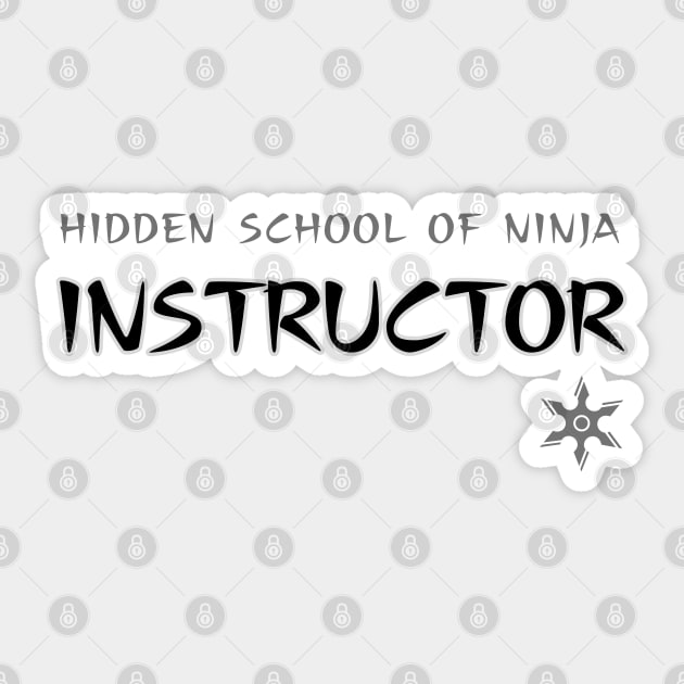 Ninja Instructor Sticker by ChilledTaho Visuals